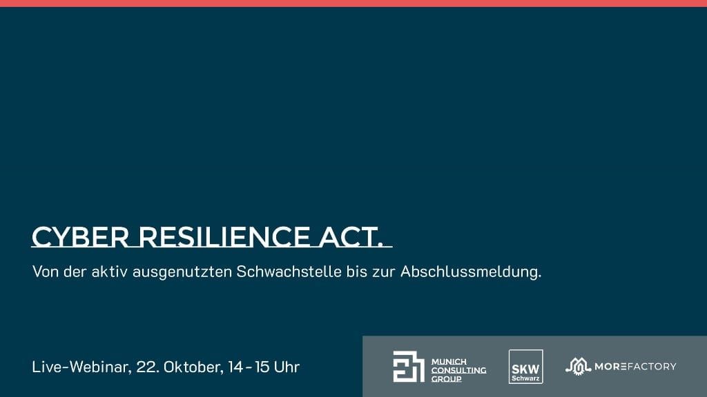 Banner zum Live-Webinar Cyber Resilience Act am 22. Oktober, 14 bis 15 Uhr: Von der aktiv ausgenutzten Schwachstelle bis zur Abschlussmeldung